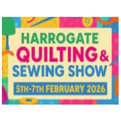 Quilting & Sewing Show - Harrogate 2026 
